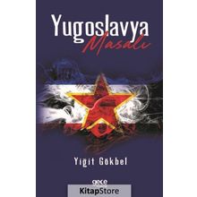 Yugoslavya Masalı - Yiğit Gökbel