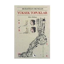 YÜKSEK TOPUKLAR - MURATHAN MUNGAN