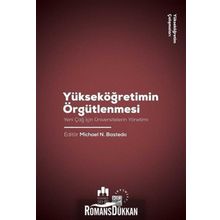 Yükseköğretim Örgütlenmesi - Yeni Çağ için Üniversitelerin Yönetimi - Yükseköğretim Çalışmaları 2 - Kolektif