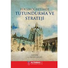 Yükseköğretimde Tutundurma ve Strateji - Kolektif