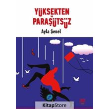 Yüksekten ve Paraşütsüz - Ayla Şenel