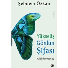 Yükseliş Gönlün Şifası - Şebnem Özkan