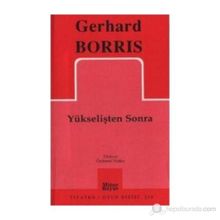 YÜKSELİŞTEN SONRA - GERHARD BORRIS