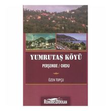 Yumrutaş Köyü - Özen Topçu