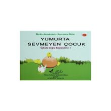 Yumurta Sevmeyen Çocuk Doğru Beslenelim 1 - Ferda Çobanoğlu
