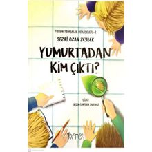 Yumurtadan Kim Çıktı? - Sezai Ozan Zeybek