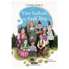 Yün Sultan ve Yedi İbiş Yapı Kredi Yayınları