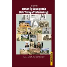 Yunan İç Savaşı'nda Batı Trakya Türk Azınlığı - Rahmi Ali ve Tevfik Hüseyinoğlu - Biyografi Net Yayıncılık