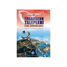 Yunanistan Talepleri Ege Sorunları Soru ve Cevaplarla - Cihat Yaycı