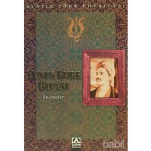 YUNUS EMRE DİVANI SEÇMELER - YUNUS EMRE