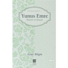 YUNUS EMRE HAYATI VE SANATI TÜRK TASAVVUF ŞAIRLERI 1 - AZMI BILGIN