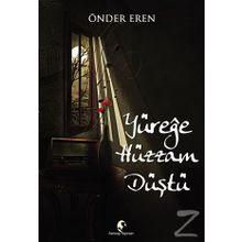 Yüreğe Hüzzam Düştü - Önder Eren