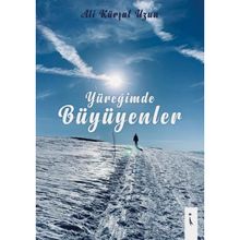 Yüreğimde Büyüyenler - Ali Kürşat Uzun