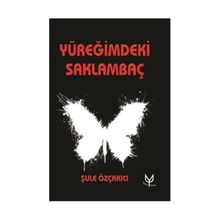 Yüreğimdeki Saklambaç - Şule Özçakıcı