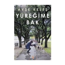 Yüreğime Bak - Ayşe Keleş