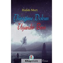 Yüreğime Dokun Uyandır Beni - Habib Mert
