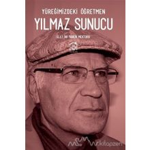 Yüreğimizdeki Öğretmen Yılmaz Sunucu - Yılmaz Sunucu