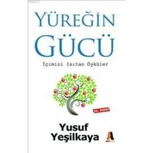 YÜREĞİN GÜCÜ - YUSUF YEŞİLKAYA