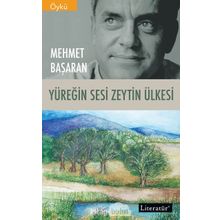 YÜREĞİN SESI ZEYTIN ÜLKESİ - MEHMET BAŞARAN