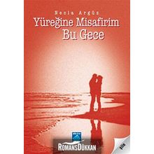 YÜREĞİNE MISAFIRIM BU GECE - NECLA ARGÜZ