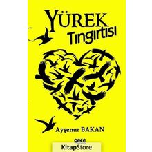 Yürek Tıngırtısı - Ayşenur Bakan