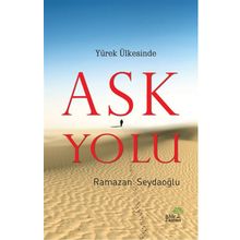 Yürek Ülkesinde Aşk Yolu - Ramazan Seydaoğlu