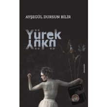 Yürek Yükü - Ayşegül Dursun Bilir