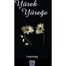 Yürek Yüreğe - Fulya Uludağ