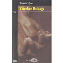 Yürekte Bukağı - Tomris Uyar