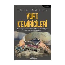 Yurt Kemiricileri - Işık Kansu