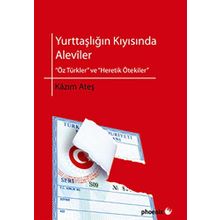Yurttaşlığın Kıyısında Aleviler - Kazım Ateş