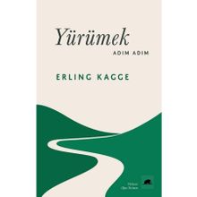 Yürümek Adım Adım - Erling Kagge