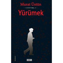 Yürümek - Murat Üstün