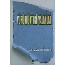 Yürürlükteki Yalanlar - Adnan Gerger