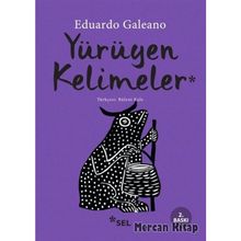 YÜRÜYEN KELIMELER (LAS PALABRAS ANDANTES) - EDUARDO GALEANO