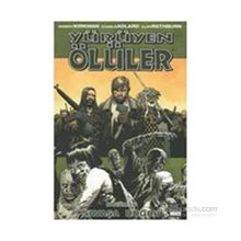Yürüyen Ölüler Bölüm 19 Savaşa Doğru - Robert Kirkman Charlie Adlard Cliff Rathburn