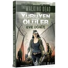 Yürüyen Ölüler - Eve Dönüş - Kolektif