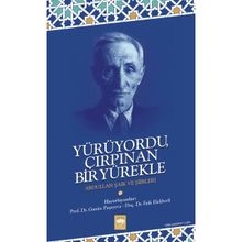 Yürüyordu Çırpınan Bir Yürekle Ötüken Neşriyat