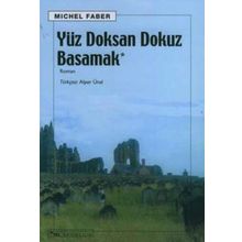 YÜZ DOKSAN DOKUZ BASAMAK - MICHEL FABER