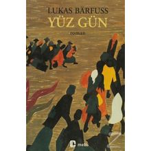 YÜZ GÜN - LUKAS BARFUSS