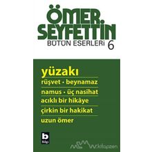 Yüzakı-Bütün Eserleri 6-Ömer Seyfettin