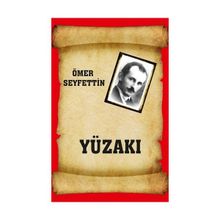YÜZAKI - ÖMER SEYFETTIN