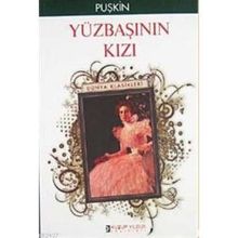 YÜZBAŞININ KIZI - ALEKSANDR SERGEYEVİÇ PUŞKİN (ISBN:9786054268320)