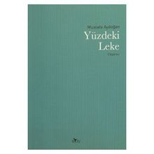 Yüzdeki Leke - Mustafa Aydoğan