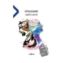 Yüzleşme - Aşıti Uzun
