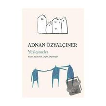 Yüzleşmeler - Adnan Özyalçıner - Everest Yayınları