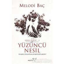Yüzüncü Nesil - Melodi Baç