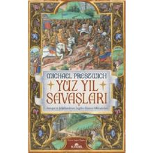 Yüzyıl Savaşları - Michael Preszwich