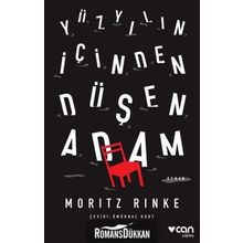 Yüzyılın Içinden Düşen Adam - Moritz Rinke