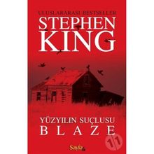 Yüzyılın Suçlusu Blaze - Stephen King